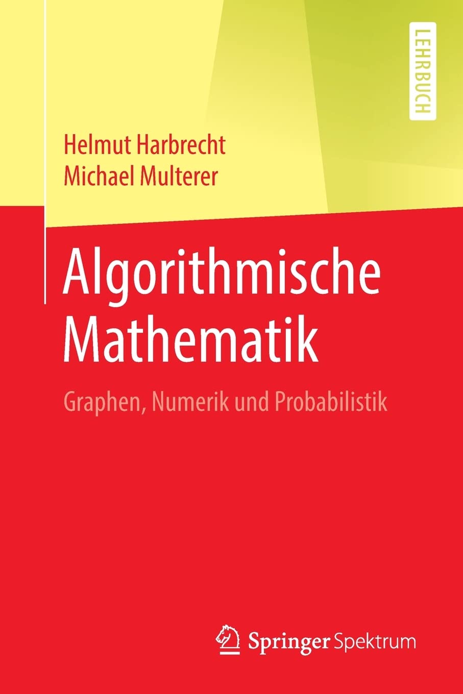 Algorithmische Mathematik: Graphen, Numerik und Probabilistik