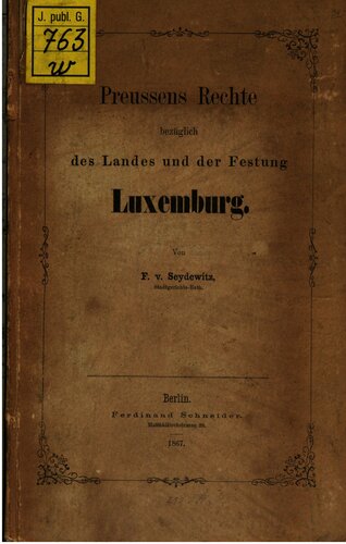 Preußens Rechte bezüglich des Landes und der Festung Luxemburg