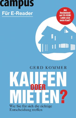 Kaufen oder Mieten?: Wie Sie für sich die richtige Entscheidung treffen