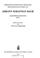 Thematisch-systematisches Verzeichnis Der Musikalischen Werke von Johann Sebastian Bach: Bach-Werke-Verzeichnis (BWV)