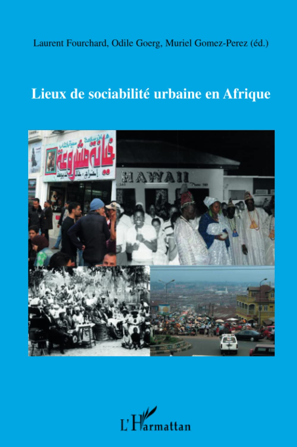 Lieux de sociabilité urbaine en Afrique