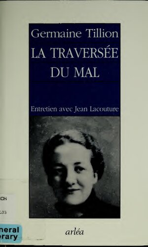 La traversée du mal: Entretien avec Jean Lacouture