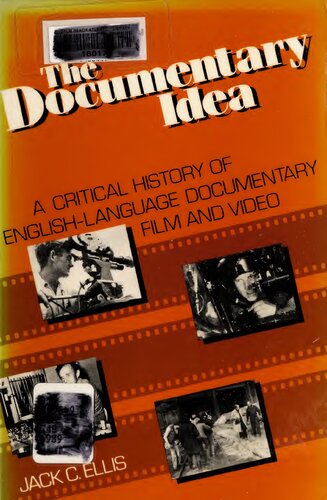 The Documentary Idea: A Critical History of English-Language Documentary Film and Video