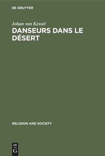 Danseurs dans le Désert: Une étude de dynamique sociale. With a summary in English