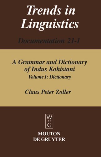 A Grammar and Dictionary of Indus Kohistani: Volume 1 Dictionary