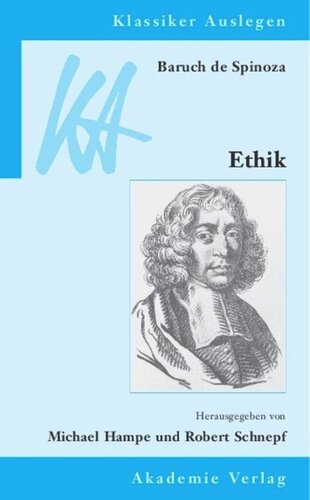 Baruch de Spinoza: Ethik in geometrischer Ordnung dargestellt