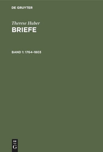 Briefe: Band 1 1764–1803