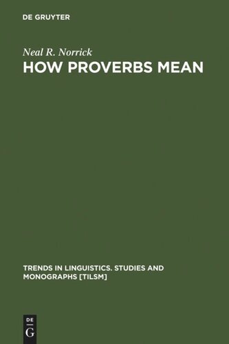 How Proverbs Mean: Semantic Studies in English Proverbs