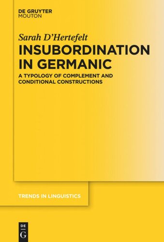 Insubordination in Germanic: A Typology of Complement and Conditional Constructions