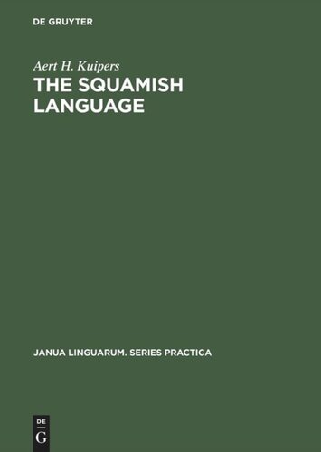 The Squamish language: Grammar, texts, dictionary