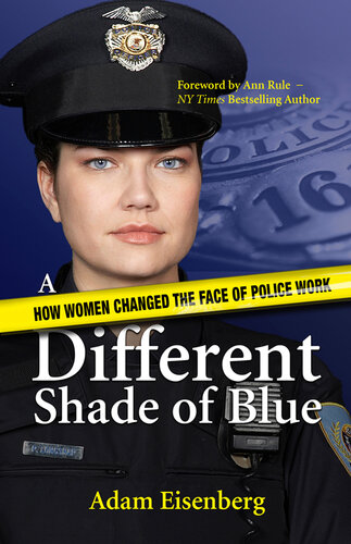 A Different Shade of Blue: How women changed the face of police work