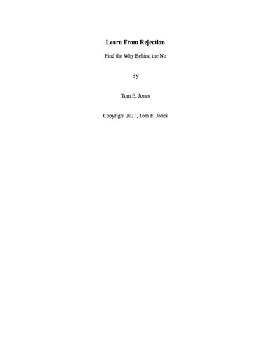 Learn From Rejection: Find the Why Behind the No