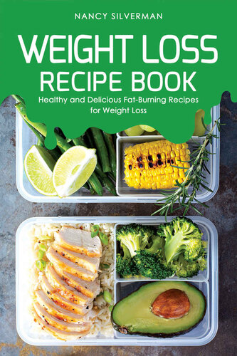 Weight Loss Recipe Book: Healthy and Delicious Fat-Burning Recipes for Weight Loss