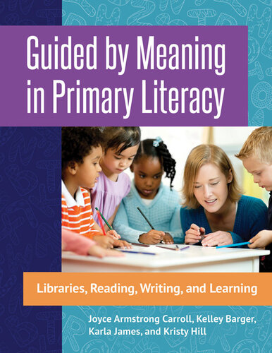 Guided by Meaning in Primary Literacy