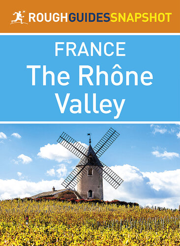 The Rough Guide Snapshot France - The Rhône Valley