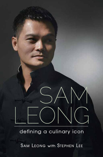 Sam Leong: Defining A Culinary Icon