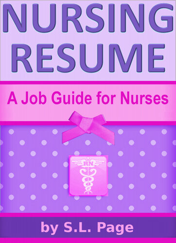 Nursing Resume: A Job Guide for Nurses