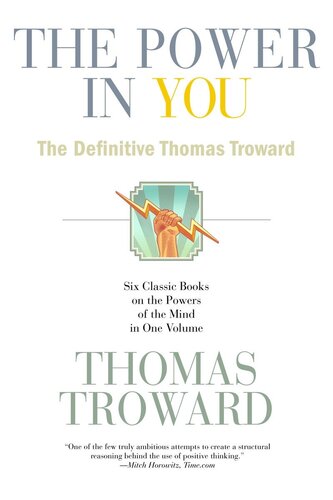 The Power in You: The Definitive Thomas Troward