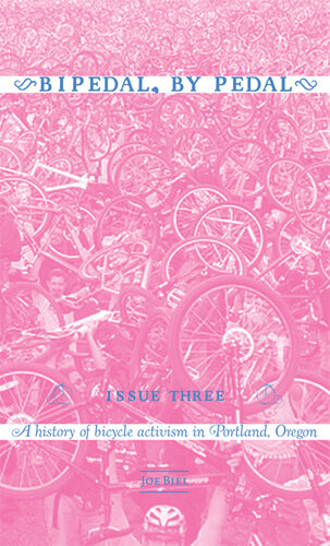 Bipedal, By Pedal: A history of bicycle activism in Portland, OR