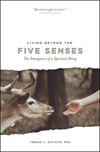 Living Beyond the Five Senses: The Emergence of a Spiritual Being