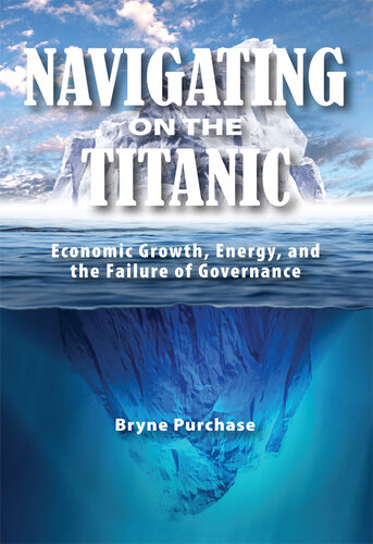 Navigating on the Titanic: Economic Growth, Energy, and the Failure of Governance