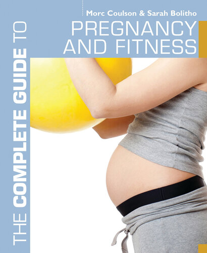 The Complete Guide to Pregnancy and Fitness