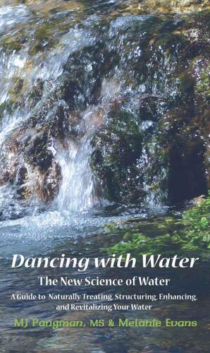 Dancing with Water: The New Science of Water