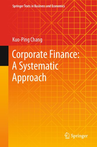 Corporate Finance: A Systematic Approach