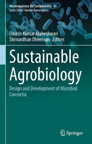 Sustainable Agrobiology: Design and Development of Microbial Consortia