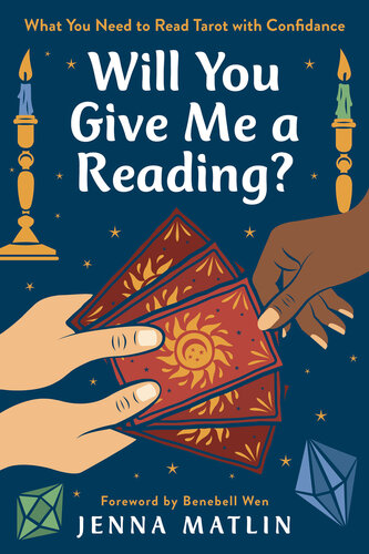 Will You Give Me a Reading?: What You Need to Read Tarot with Confidence