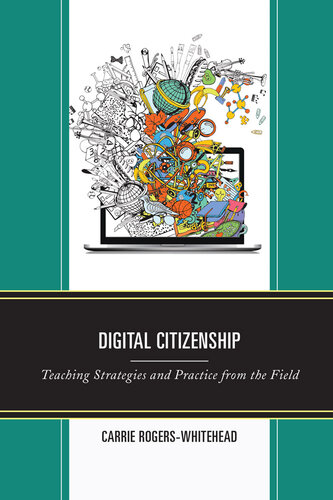 Digital Citizenship: Teaching Strategies and Practice from the Field