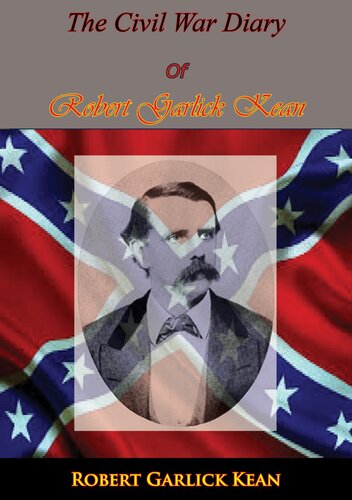 Inside the Confederate Government: The Diary of Robert Garlick Kean