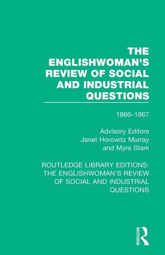 The Englishwoman's Review of Social and Industrial Questions: 1866-1867