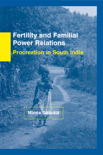 Fertility and Familial Power Relations: Procreation in South India