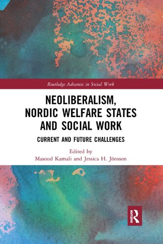 Neoliberalism, Nordic Welfare States and Social Work: Current and Future Challenges