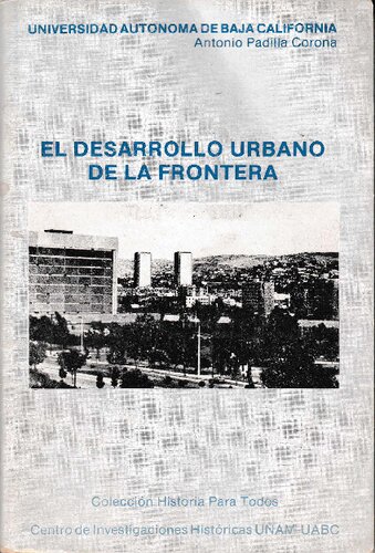 El desarrollo urbano de la frontera