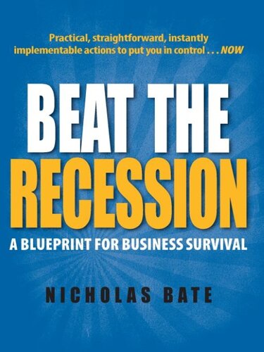 Beat the Recession: A Blueprint for Business Survival