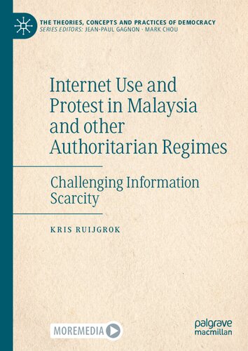 Internet Use and Protest in Malaysia and other Authoritarian Regimes: Challenging Information Scarcity