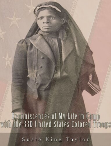 Reminiscences of My Life in Camp with the 33d United States Colored Troops, Late 1st S. C. Volunteers