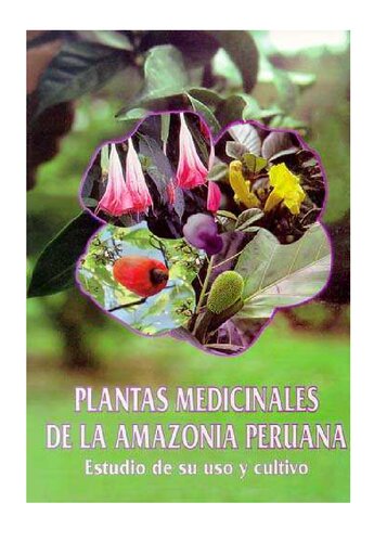 Plantas medicinales de la amazonía peruana. Estudio de su uso y cultivo