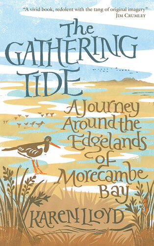 The Gathering Tide: A Journey Around the Edgelands of Morecambe Bay