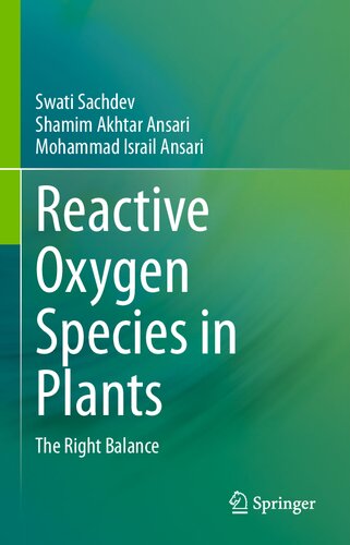 Reactive Oxygen Species in Plants: The Right Balance