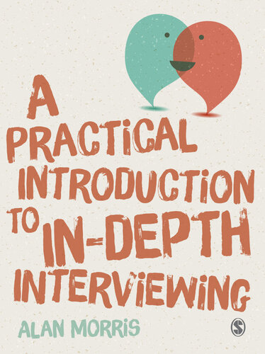 A Practical Introduction to In-Depth Interviewing