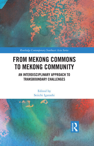 From Mekong Commons to Mekong Community: An Interdisciplinary Approach to Transboundary Challenges