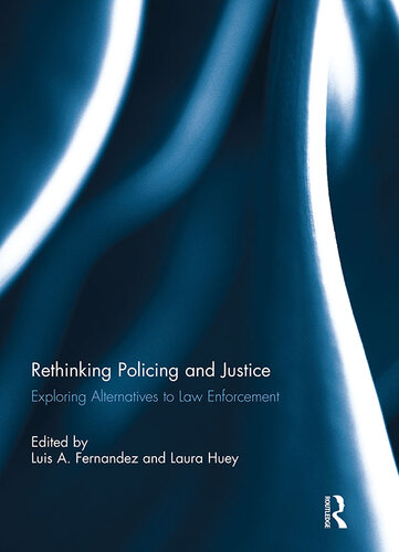 Rethinking Policing and Justice: Exploring Alternatives to Law Enforcement