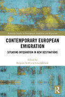 Contemporary European Emigration: Situating Integration in New Destinations