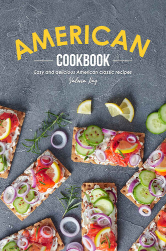 American Cookbook: Easy and Delicious American Classic Recipes