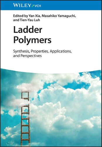 Ladder Polymers: Synthesis, Properties, Applications and Perspectives