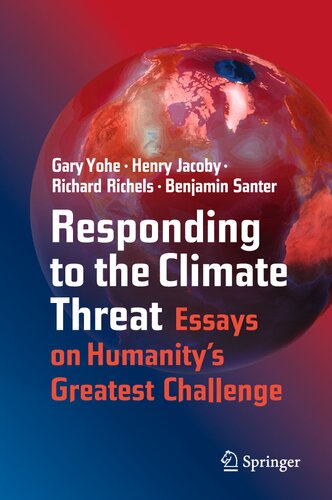 Responding to the Climate Threat: Essays on Humanity’s Greatest Challenge