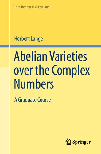 Abelian Varieties over the Complex Numbers: A Graduate Course